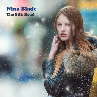 The Silk Road by Nina Blade