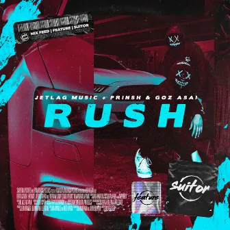 Rush by PRINSH