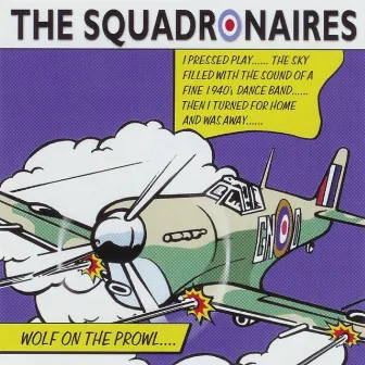 Wolf on the Prowl by The Squadronaires