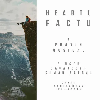 Heartu Factu by Pravin Alaguvel