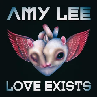 Love Exists by Amy Lee