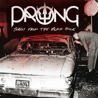 Songs from the Black Hole by Prong