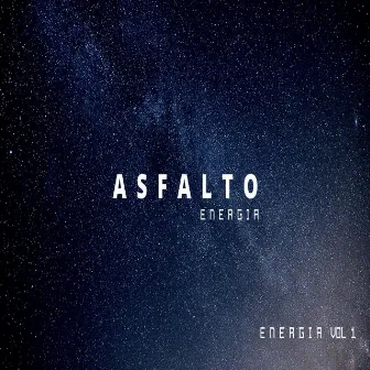 Energia, Vol. 1 by Asfalto