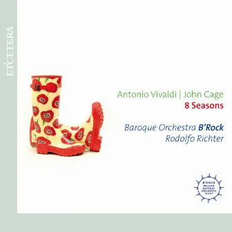 Vivaldi & Cage: 8 Seasons by Rodolfo Richter