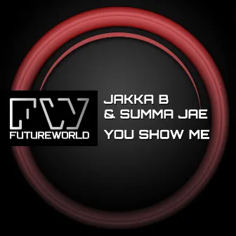 You Show Me by Summa Jae