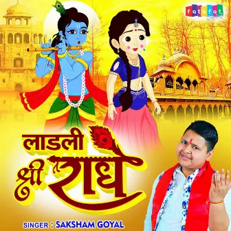 Laadli Shree Radhe by Saksham Goyal