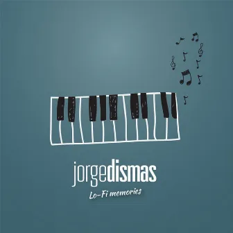 Lo-Fi Memories by Jorge Dismas