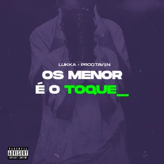 Os Menó É o Toque by lukka