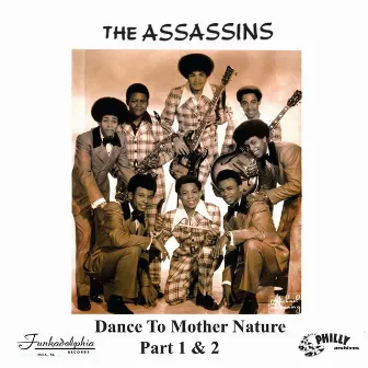 Dance To Mother Nature, Pts. 1 & 2 by The Assassins