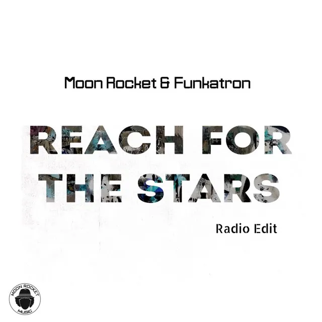 Reach For The Stars - Radio Edit