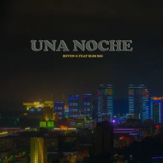 Una Noche by Reven G