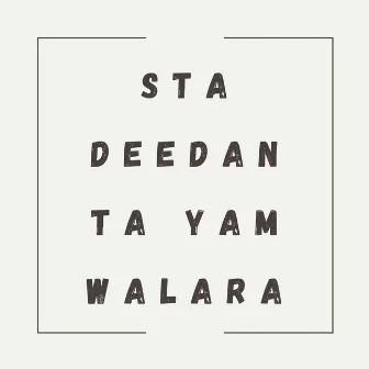 Sta Deedan Ta Yam Walara by Kinat