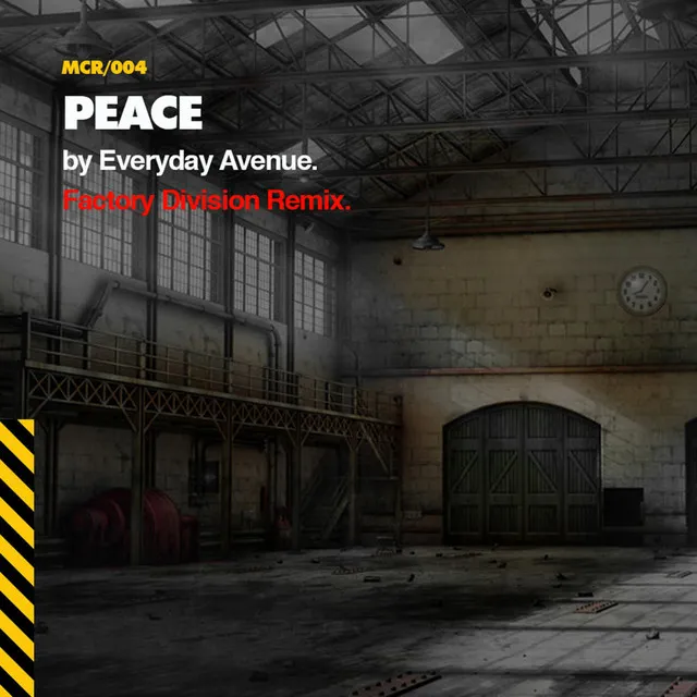 Peace (Factory Division Remix)