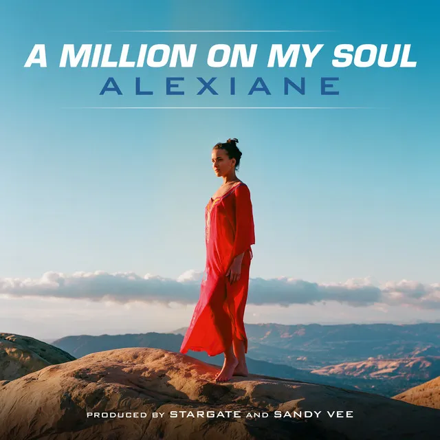 A Million on My Soul (Radio Edit) - From "Valerian and the City of a Thousand Planets"