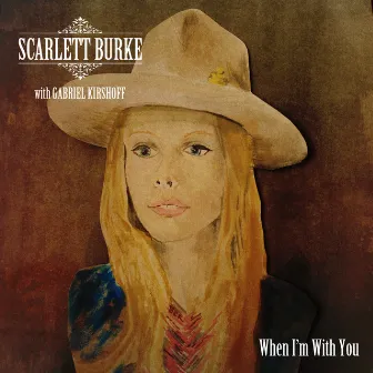 When I'm With You by Scarlett Burke