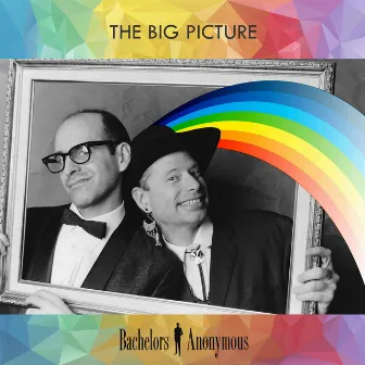 The Big Picture by Bachelors Anonymous