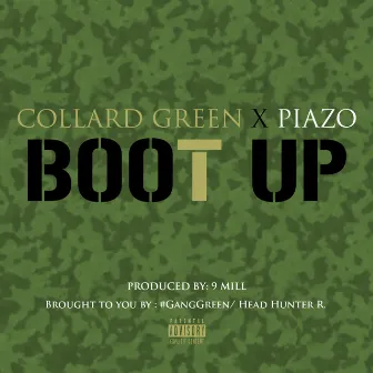 Boot Up by Collard Green