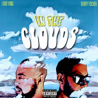 In The Clouds by Lord Yung