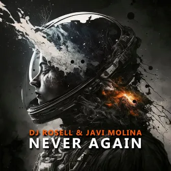 Never Again by Dj Rosell