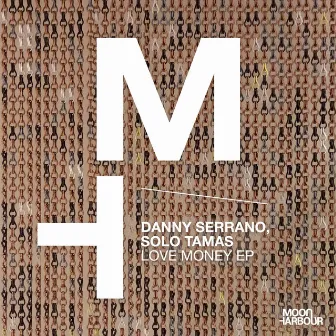 Love Money EP by Danny Serrano