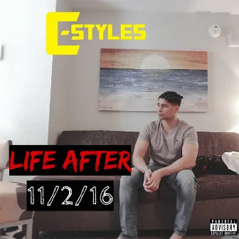 Life After 11/2/16 by C-Styles