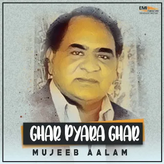 Ghar Pyara Ghar (Original Motion Picture Soundtrack) by Nisar Bazmi