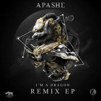 I'm A Dragon Remixes by Apashe