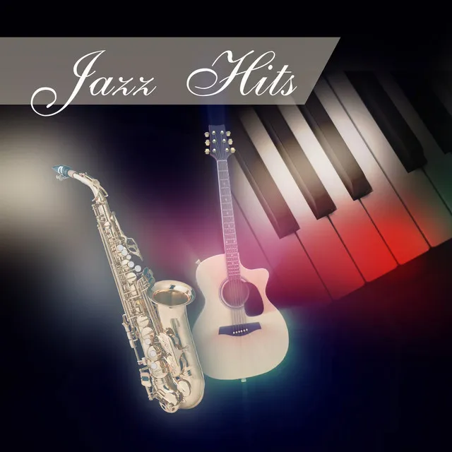 Jazz Hits - Jazz Music, Relaxing Jazz Music, Jazz Piano Cocktail Party