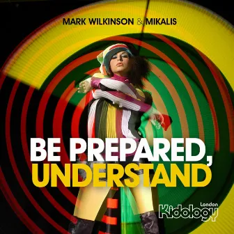 Be Prepared, Understand by Mikalis