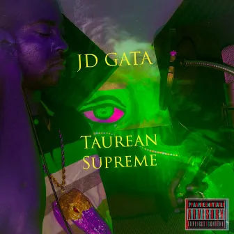 Taurean Supreme by JD Gata