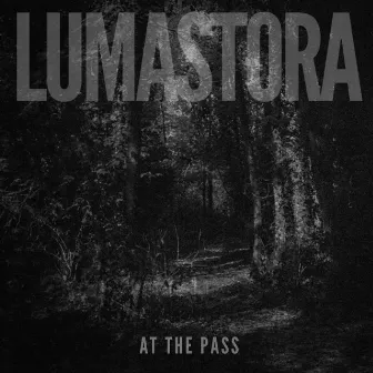 At the Pass by Lumastora