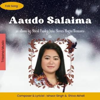 Aaudo Salaima by Juna Shrees Magar