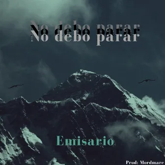 No debo parar by Emisario