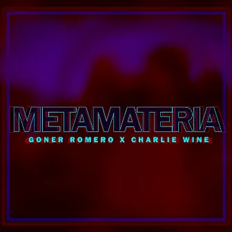 Metamateria by Goner Romero