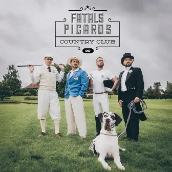 Fatals picards country club by Les Fatals Picards