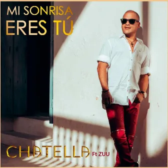 Mi Sonrisa Eres Tú by Chatella