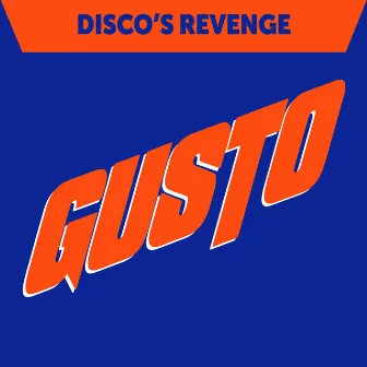 Disco's Revenge by Gusto