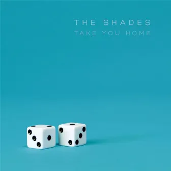 Take You Home by The Shades