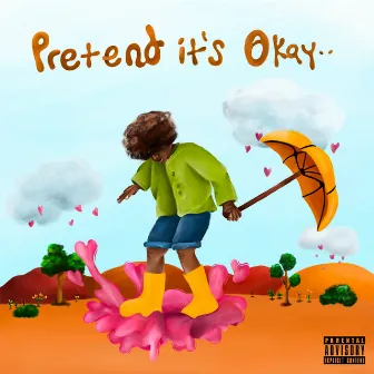 Pretend It's Okay by AUGUST 08