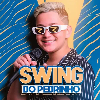 SWING DO PEDRINHO by Pedrinho Forrozeiro