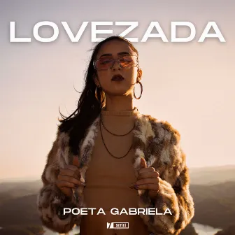 Lovezada by Poeta Gabriela