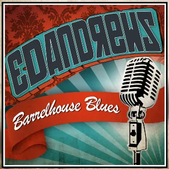 Barrelhouse Blues by Ed Andrews