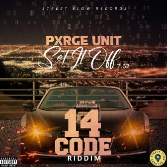 Set It Off 7.62 by Pxrge Unit