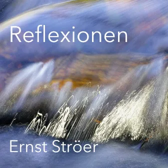 Reflexionen (Original Motion Picture Soundtrack) by Ernst Ströer