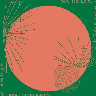 See the Light / If Only You Knew by Cassettes For Kids