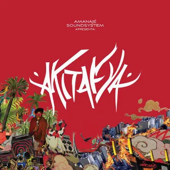 Akitafya by Amanajé Sound System