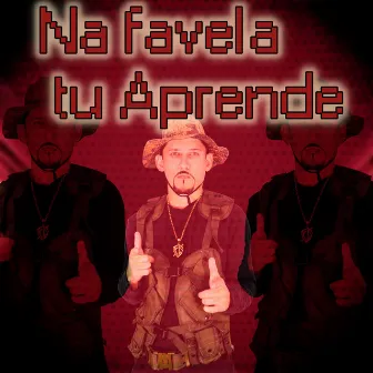 Na Favela Tu Aprende by Mc Orelha