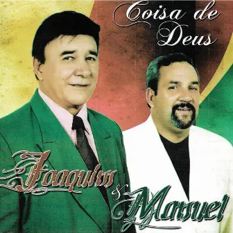 Coisa de Deus by Joaquim & Manoel