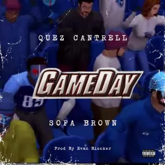 Game Day (Radio Edit) by Quez Cantrell