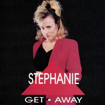 Get Away by Stephanie